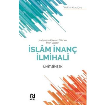 İslam İnanç İlmihali - Ümit Şimşek