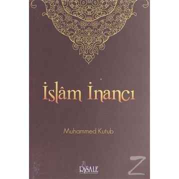 İslam İnancı - Muhammed Kutub