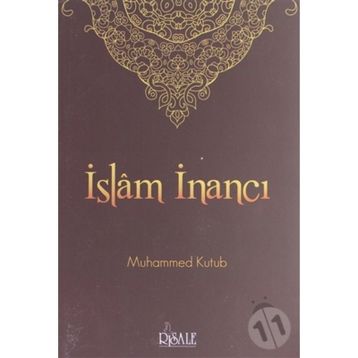 İslam İnancı - Muhammed Kutub