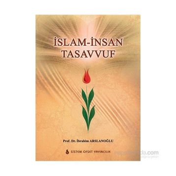 İslam İnsan Tasavvuf - İbrahim Arslanoğlu