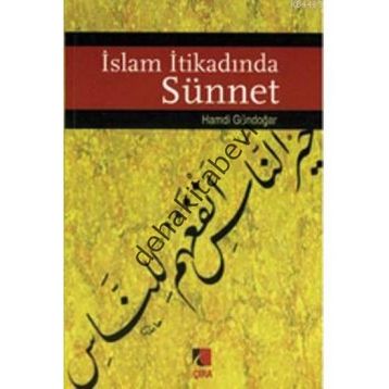 İSLAM İTİKADINDA SÜNNET - HAMDI GÜNDOĞAR