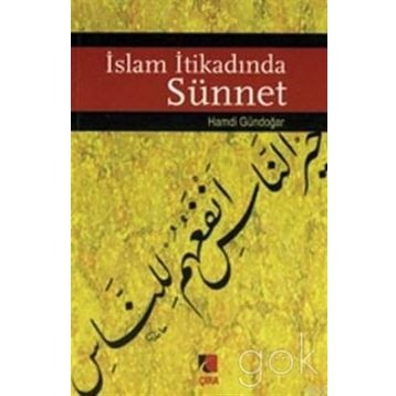 İSLAM İTİKADINDA SÜNNET - HAMDI GÜNDOĞAR