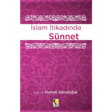 İSLAM İTİKADINDA SÜNNET - HAMDI GÜNDOĞAR