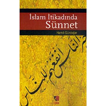 İSLAM İTİKADINDA SÜNNET - HAMDI GÜNDOĞAR
