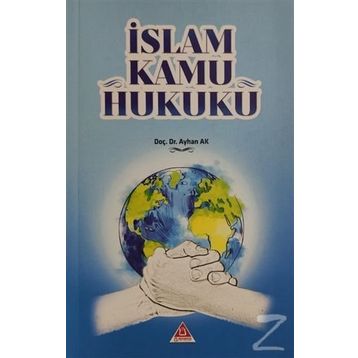 İslam Kamu Hukuku - Ayhan Ak