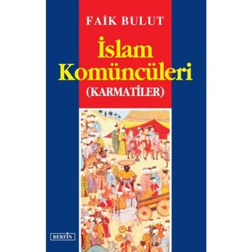 İSLAM KOMÜNCÜLERİ İSLAM´DA ÖZGÜRLÜK ARAYIŞI - 2 - FAIK BULUT