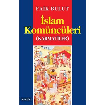 İSLAM KOMÜNCÜLERİ İSLAM´DA ÖZGÜRLÜK ARAYIŞI - 2 - FAIK BULUT