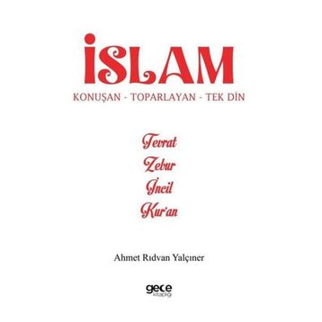 İslam Konuşan Toparlayan Tek Din Gece Kitaplığı