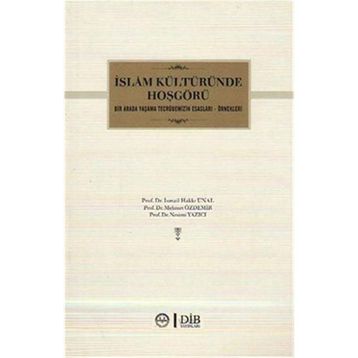 İslam Kültüründe Hoşgörü - İsmail Hakkı Ünal Mehmet Özdemir Nesimi Yazıcı