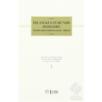 İslam Kültüründe Hoşgörü - İsmail Hakkı Ünal Mehmet Özdemir Nesimi Yazıcı