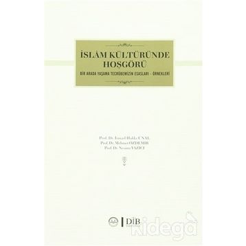 İslam Kültüründe Hoşgörü - İsmail Hakkı Ünal Mehmet Özdemir Nesimi Yazıcı