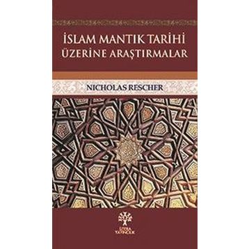 İslam Mantık Tarihi - Nicholas Rescher