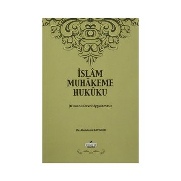 İslam Muhakeme Hukuku - Abdulaziz Bayındır