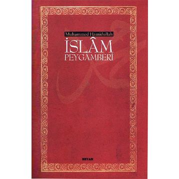 İslam Peygamberi - Muhammed Hamidullah