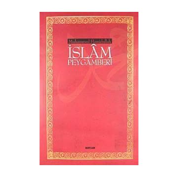 İslam Peygamberi - Muhammed Hamidullah