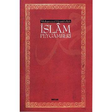 İslam Peygamberi - Muhammed Hamidullah