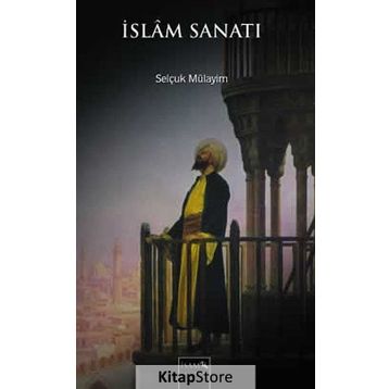 İslam Sanatı - Özkan Eroğlu