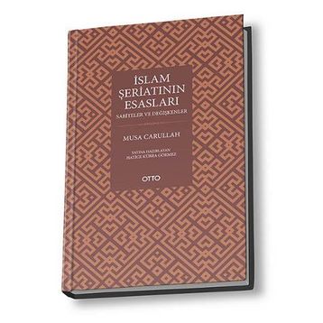 İSLAM ŞERİATININ ESASLARI - MUSA CARULLAH