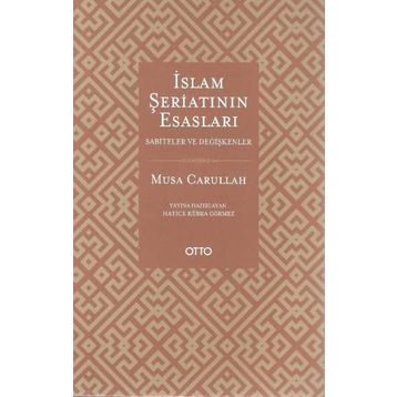 İSLAM ŞERİATININ ESASLARI - MUSA CARULLAH