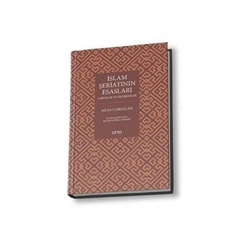 İSLAM ŞERİATININ ESASLARI - MUSA CARULLAH
