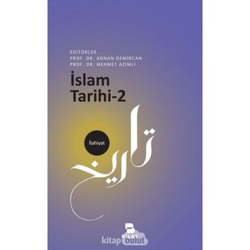 İslam Tarihi 2 - Prof. Dr. Adnan Demircan