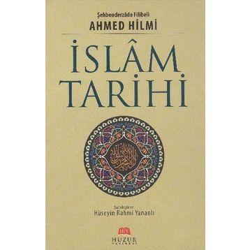 İslam Tarihi - Ahmed Hilmi