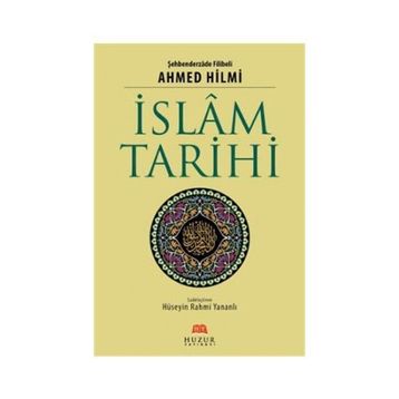 İslam Tarihi - Ahmed Hilmi