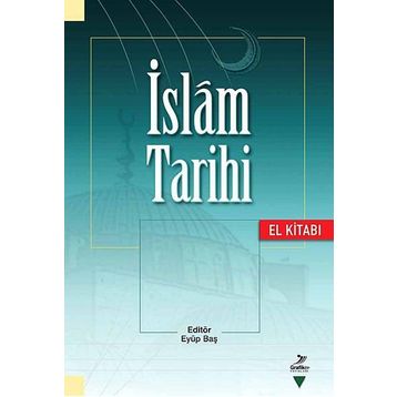 İSLAM TARIHI (EL KİTABI) - EYÜP BAŞ