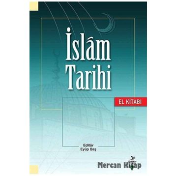 İSLAM TARIHI (EL KİTABI) - EYÜP BAŞ