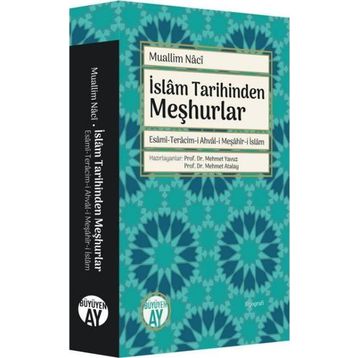 İslam Tarihinden Meşhurlar - Muallim Naci