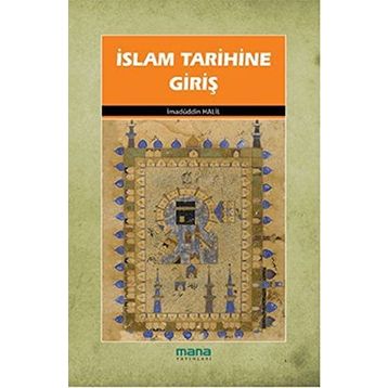 İSLAM TARIHINE GİRİŞ - İMADÜDDİN HALIL