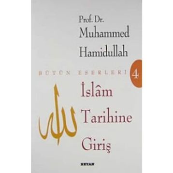 İSLAM TARIHINE GİRİŞ - MUHAMMED HAMIDULLAH