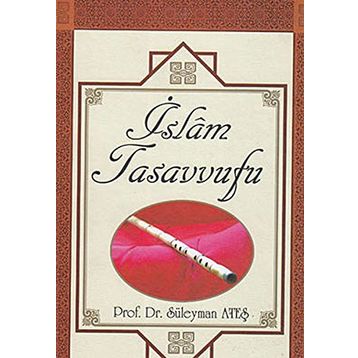 İslam Tasavvufu - Süleyman Ateş