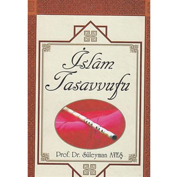 İslam Tasavvufu - Süleyman Ateş