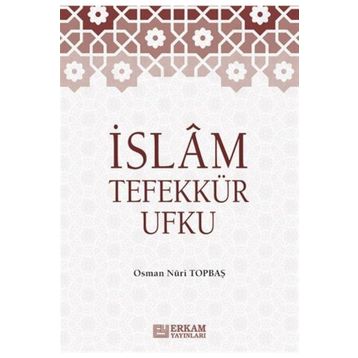 İslam Tefekkür Ufku - Osman Nuri Topbaş