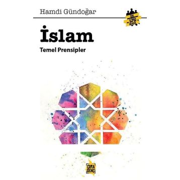 İslam Temel Prensipleri - Hamdi Gündoğar