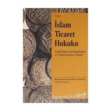 İslam Ticaret Hukuku - Mohammad Hashim Kamali