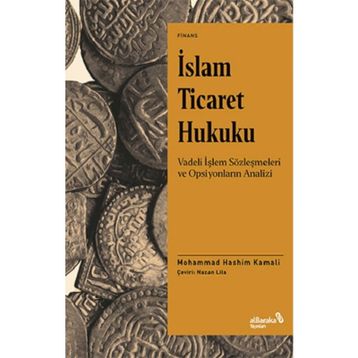 İslam Ticaret Hukuku - Mohammad Hashim Kamali