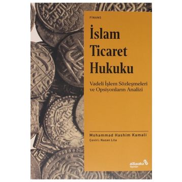 İslam Ticaret Hukuku - Mohammad Hashim Kamali
