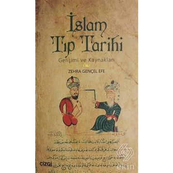 İslam Tıp Tarihi - Ahmed Ağırakça