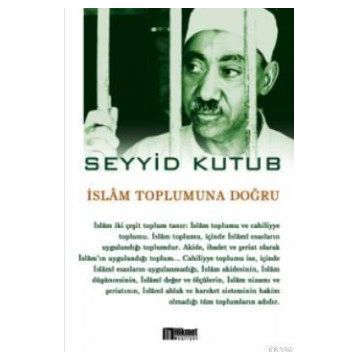 İslam Toplumuna Doğru - Seyyid Kutub