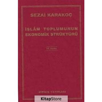 İslam Toplumunun Ekonomik Strüktürü - Sezai Karakoç