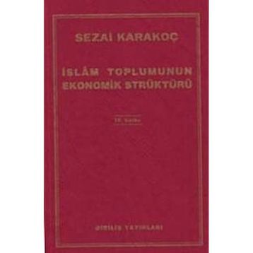İslam Toplumunun Ekonomik Strüktürü - Sezai Karakoç