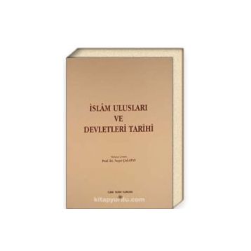 İSLAM ULUSLARI VE DEVLETLERI TARIHI - DERLEME