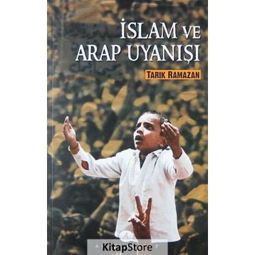 İslam ve Arap Uyanışı - Tarık Ramazan