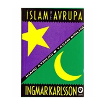 İSLAM VE AVRUPA - INGMAR KARLSSON