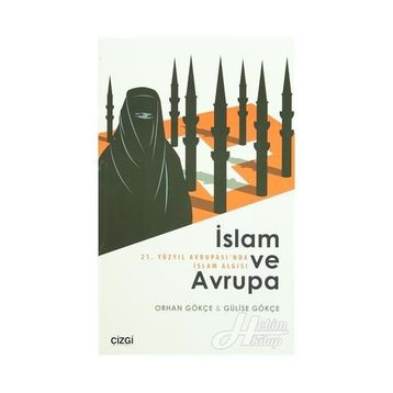İslam ve Avrupa - Orhan Gökçe
