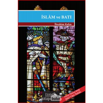 İslam ve Batı - İbrahim Kalın