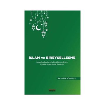 İslam ve Bireyselleşme Sıddık Ağçoban