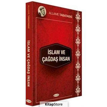 İslam ve Çağdaş İnsan - Allame Tabatabai
